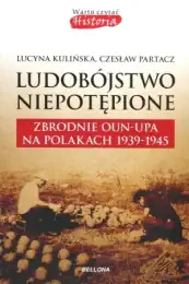 Okładka książki: Ludobójstwo niepotępione autorstwa Lucyna Kulińska, Czesław Partacz